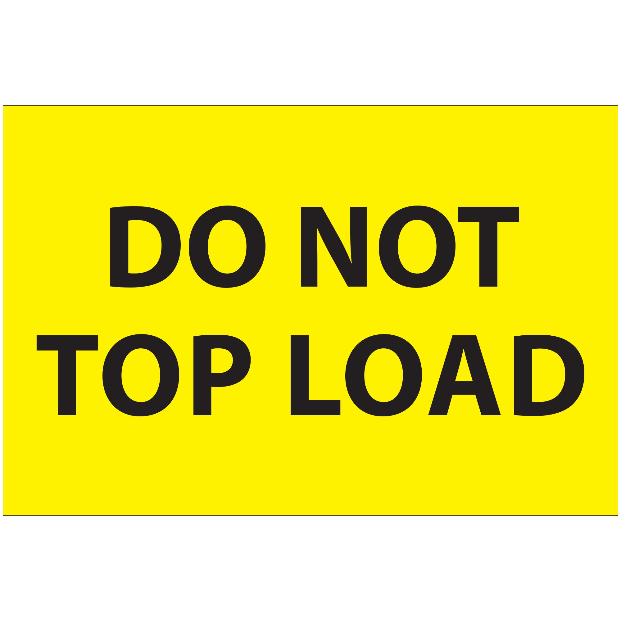 2 x 3" - "Do Not Top Load" (Fluorescent Yellow) Labels (DL1620) Roll Of 500
