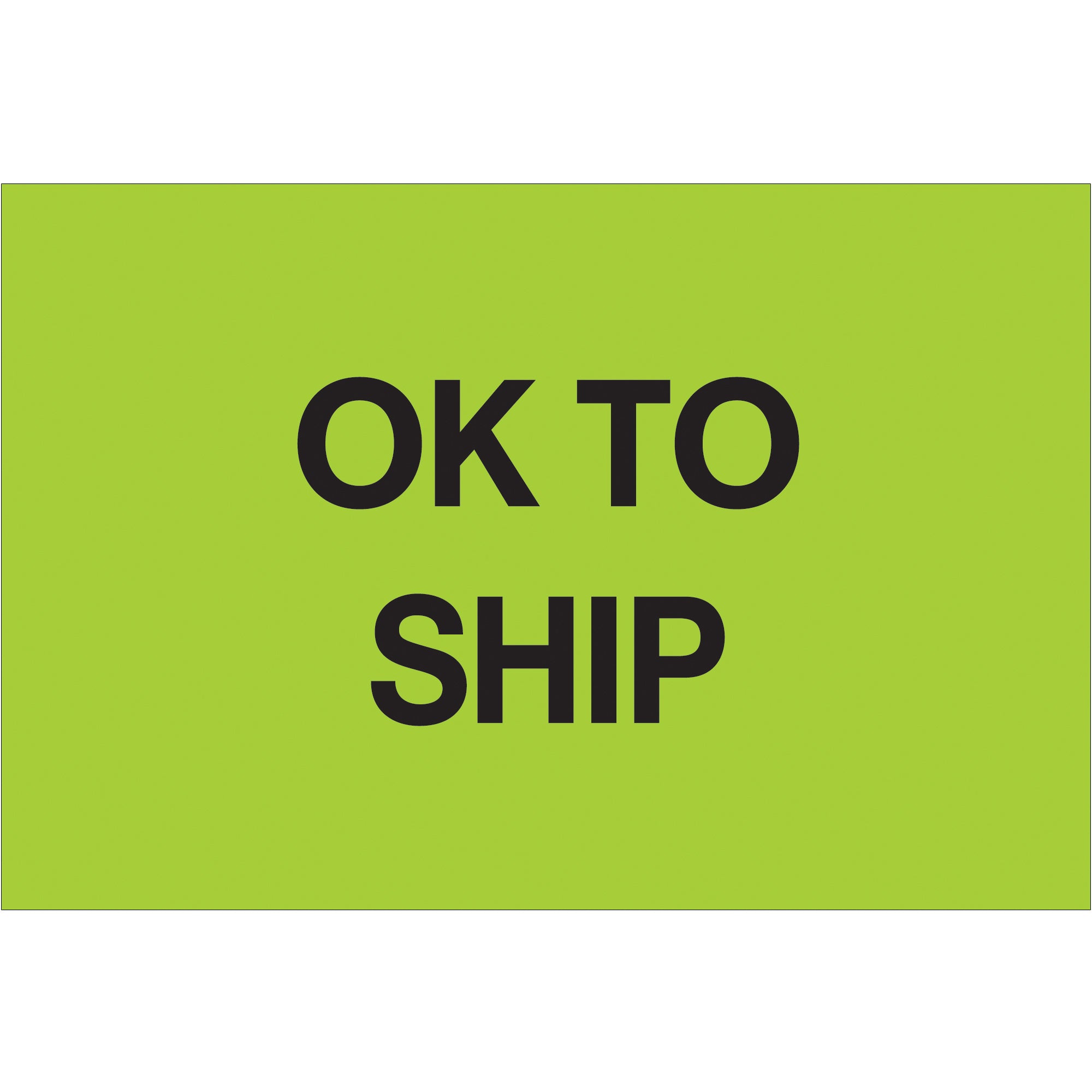 2 x 3" - "OK To Ship" (Fluorescent Green) Labels (DL1147) Roll Of 500