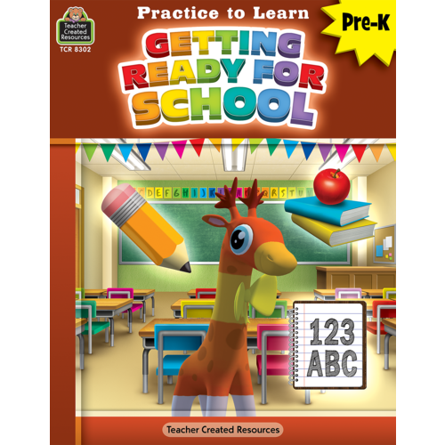 Teacher Created Resources Practice to Learn: Getting Ready for School (TCR8302)