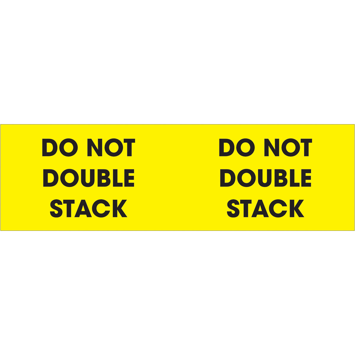 3 x 10" - "Do Not Double Stack" (Fluorescent Yellow) Labels 500/Roll