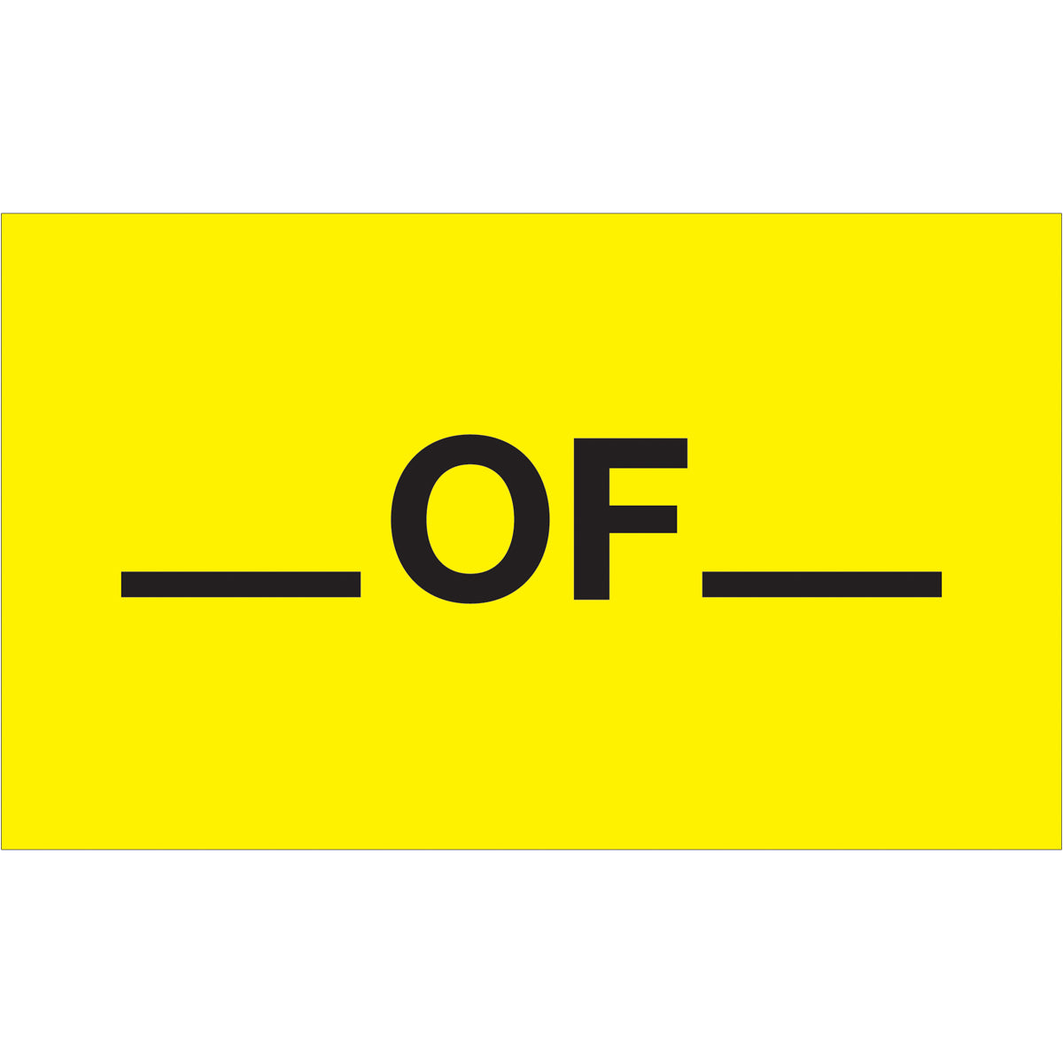 3 x 5" - "__ Of __" (Fluorescent Yellow) Labels 500/Roll